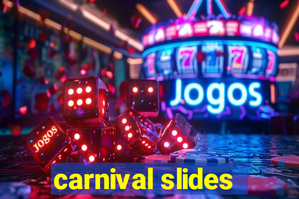 carnival slides